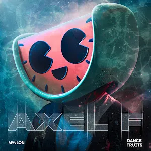 Melon — Axel F ft Dance Fruits Music — обложка