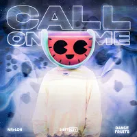 Melon — Call On Me Ft Shift K3Y & Dance Fruits Music — обложка