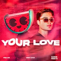 Melon — Your Love Ft Robin Tayger — обложка